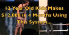 12 Year Old Makes $12,000 in His 1st 4 Months with this Company